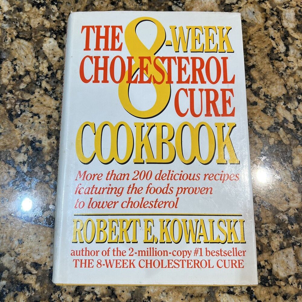 The 8 Week Cholesterol Cure Cookbook More Than 200 Delicious Recipes Hardcover